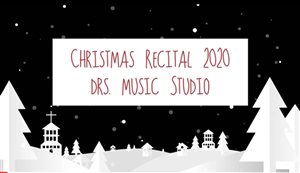 Dr. Lee Studio Recital (Christmas, 2020)